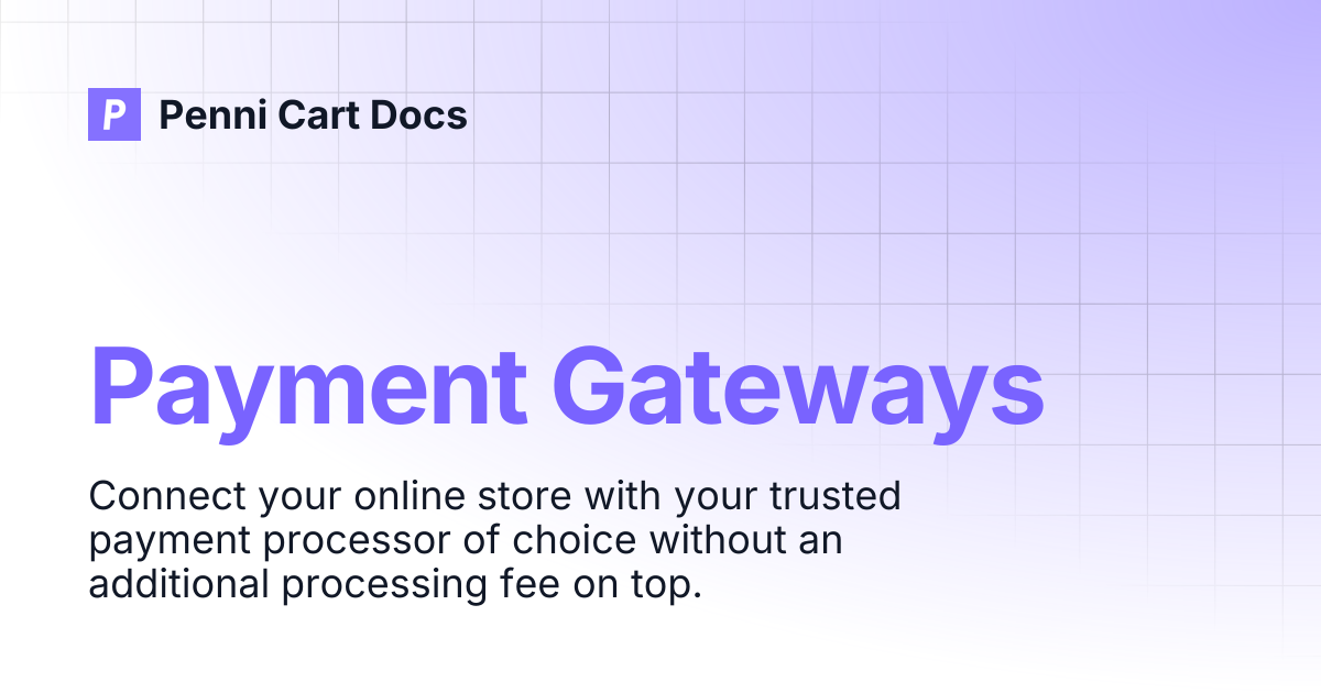 Payment Gateways | Penni Cart Docs